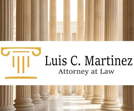 Attorney at Law - Luis C Martinez